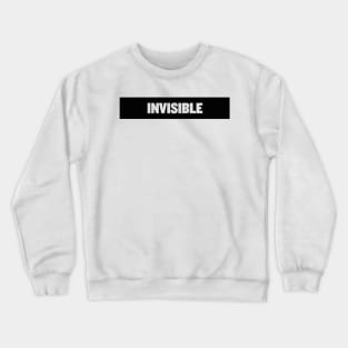 Invisibility Crewneck Sweatshirt